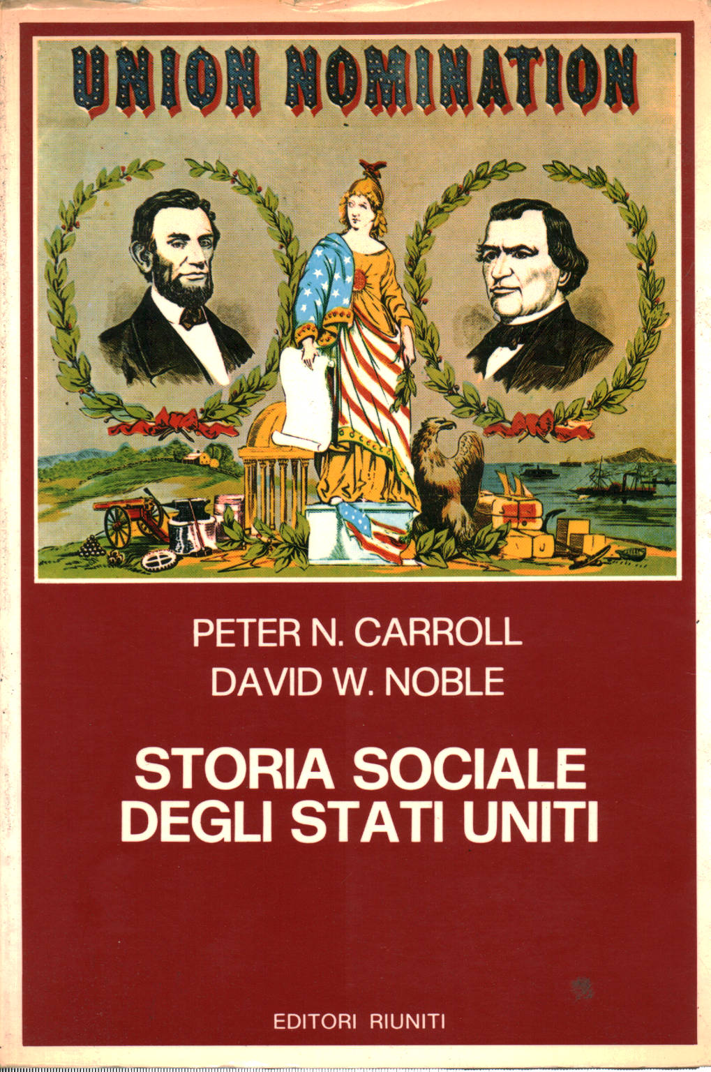 Storia sociale degli Stati Uniti, Peter N. Carroll David W. Noble