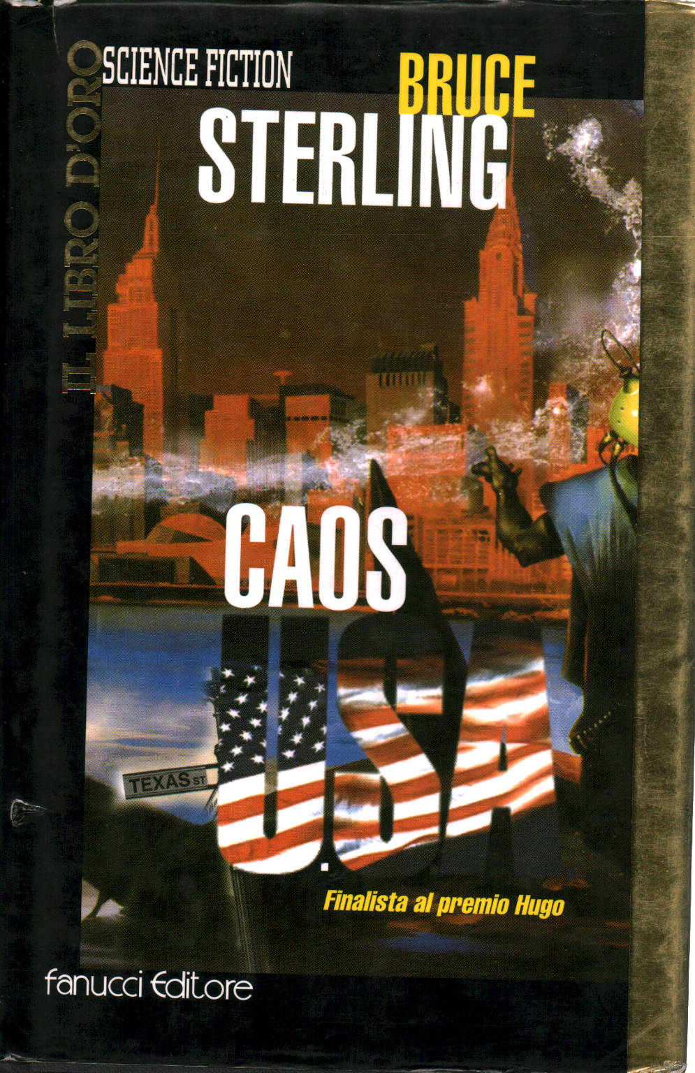 Caos U.S.A., Bruce Sterling