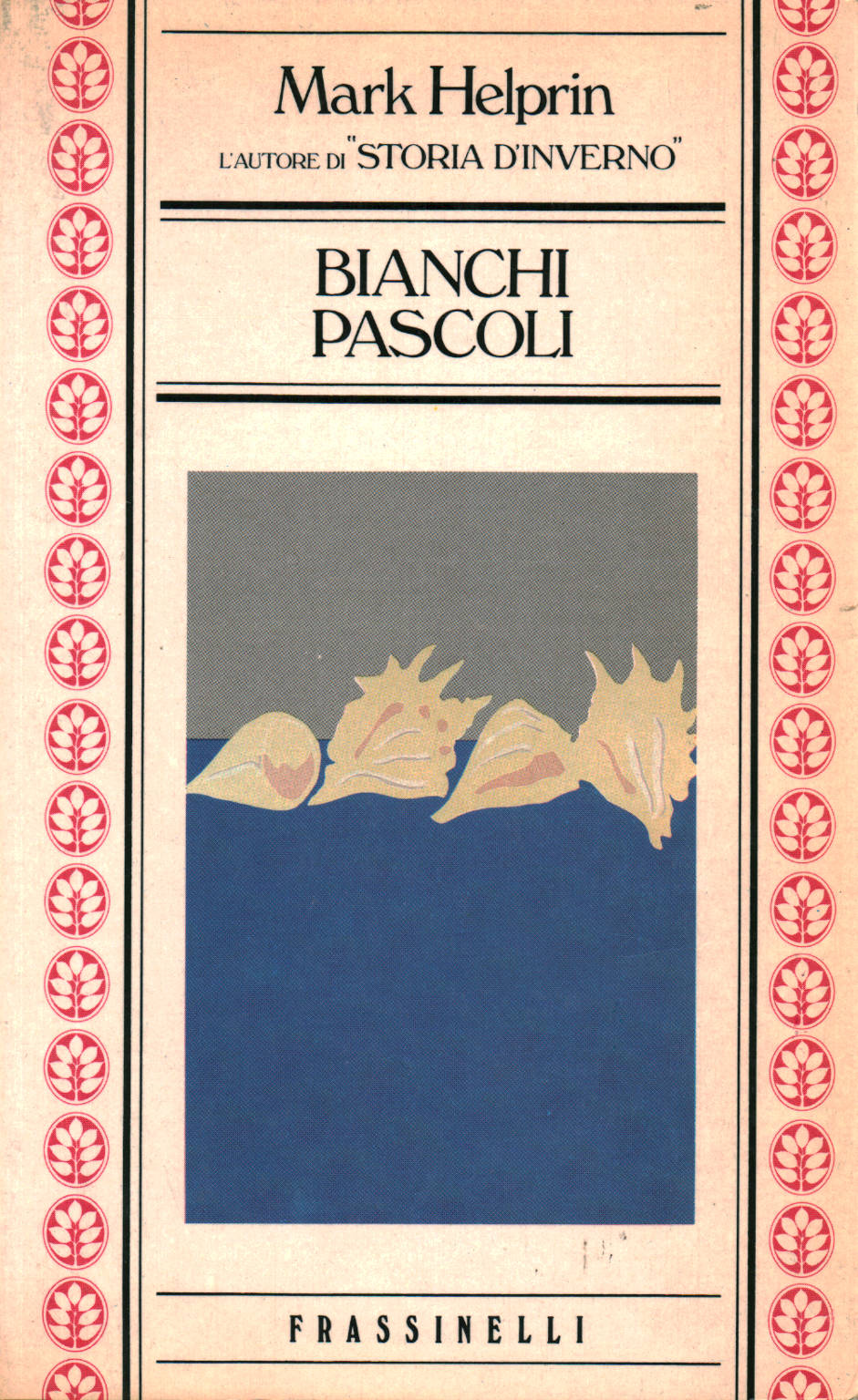 Bianchi pascoli, Mark Helprin