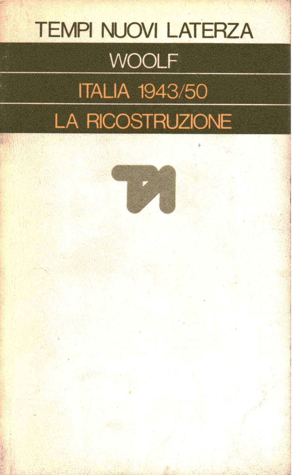 Italia 1943-1950. La ricostruzione, Stuart J.Woolf