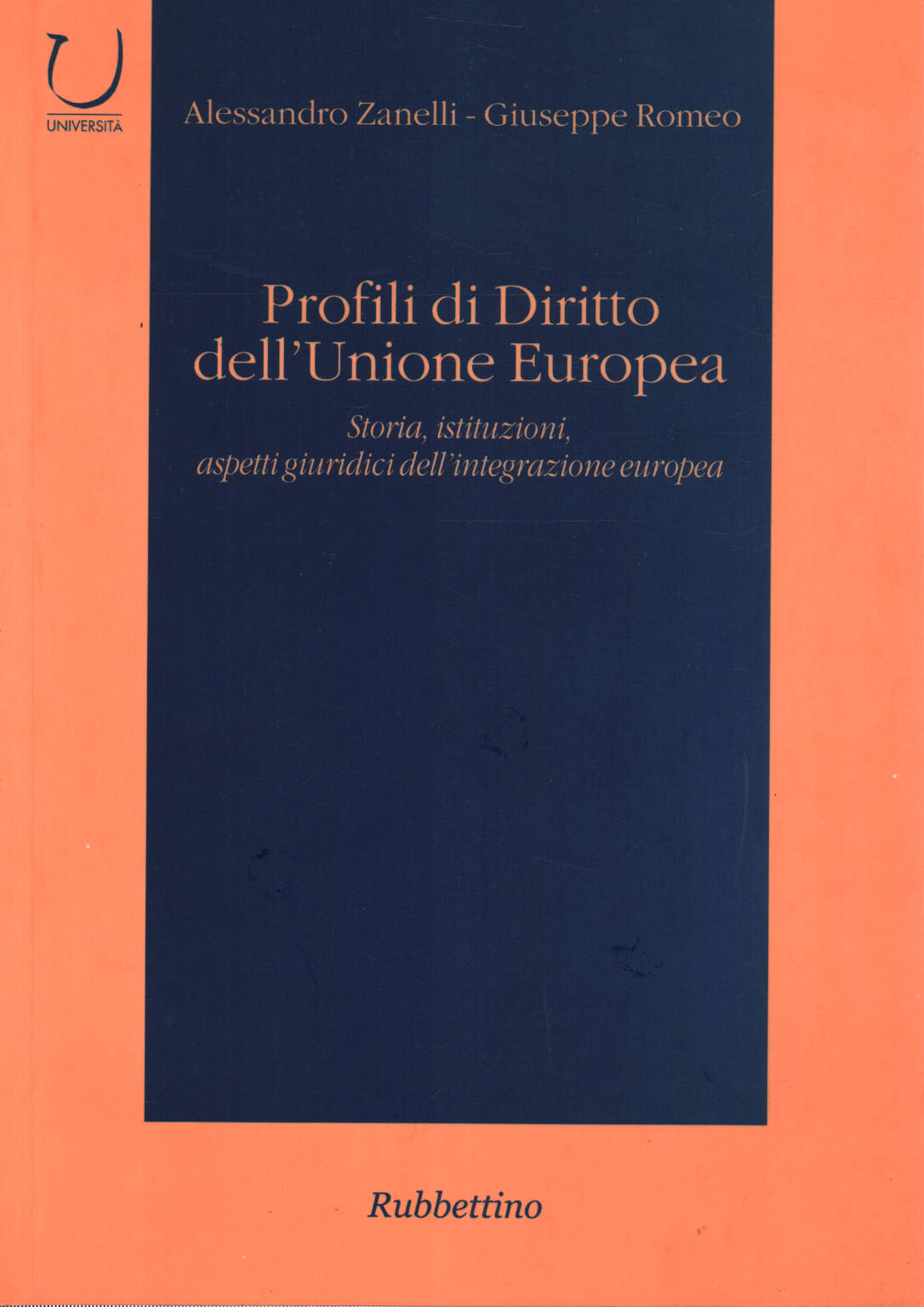 Profiles of the law of the European Union, Alessandro Zanelli Giuseppe Romeo