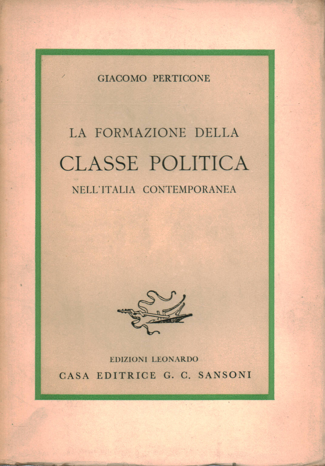 The formation of the political class in Italy, co, Giacomo Perticone