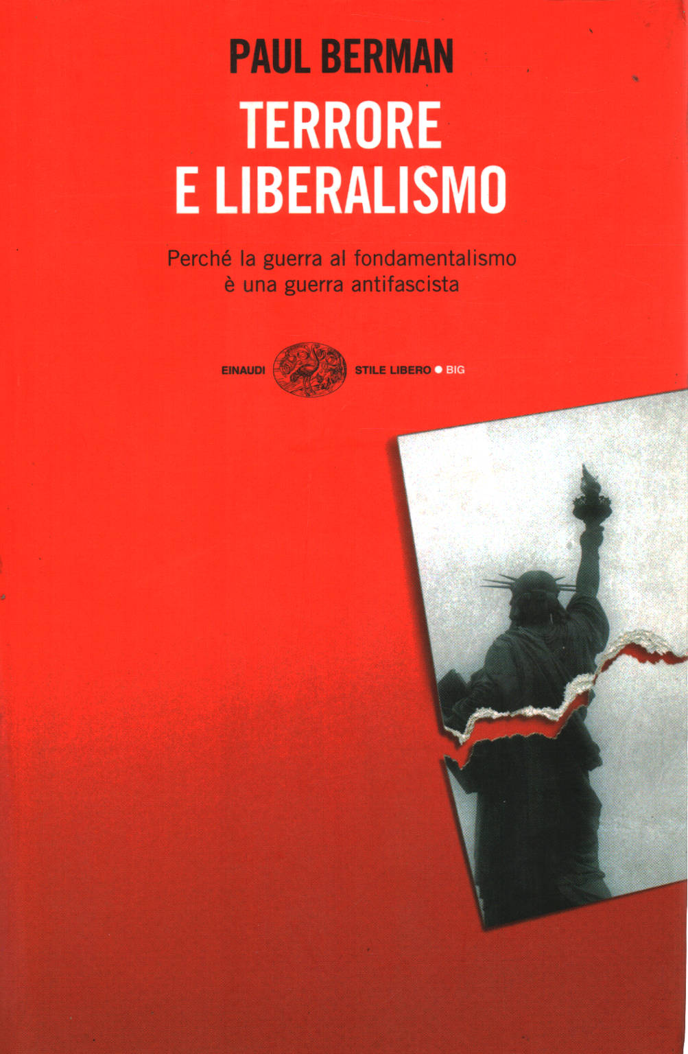 Terrore e liberalismo, Paul Berman