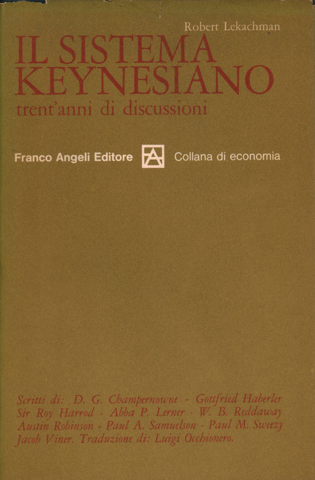 Il sistema keynesiano, Robert Lekachman