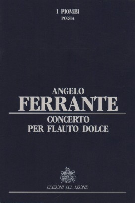 Concerto for flauto dolce, Angelo Ferrante