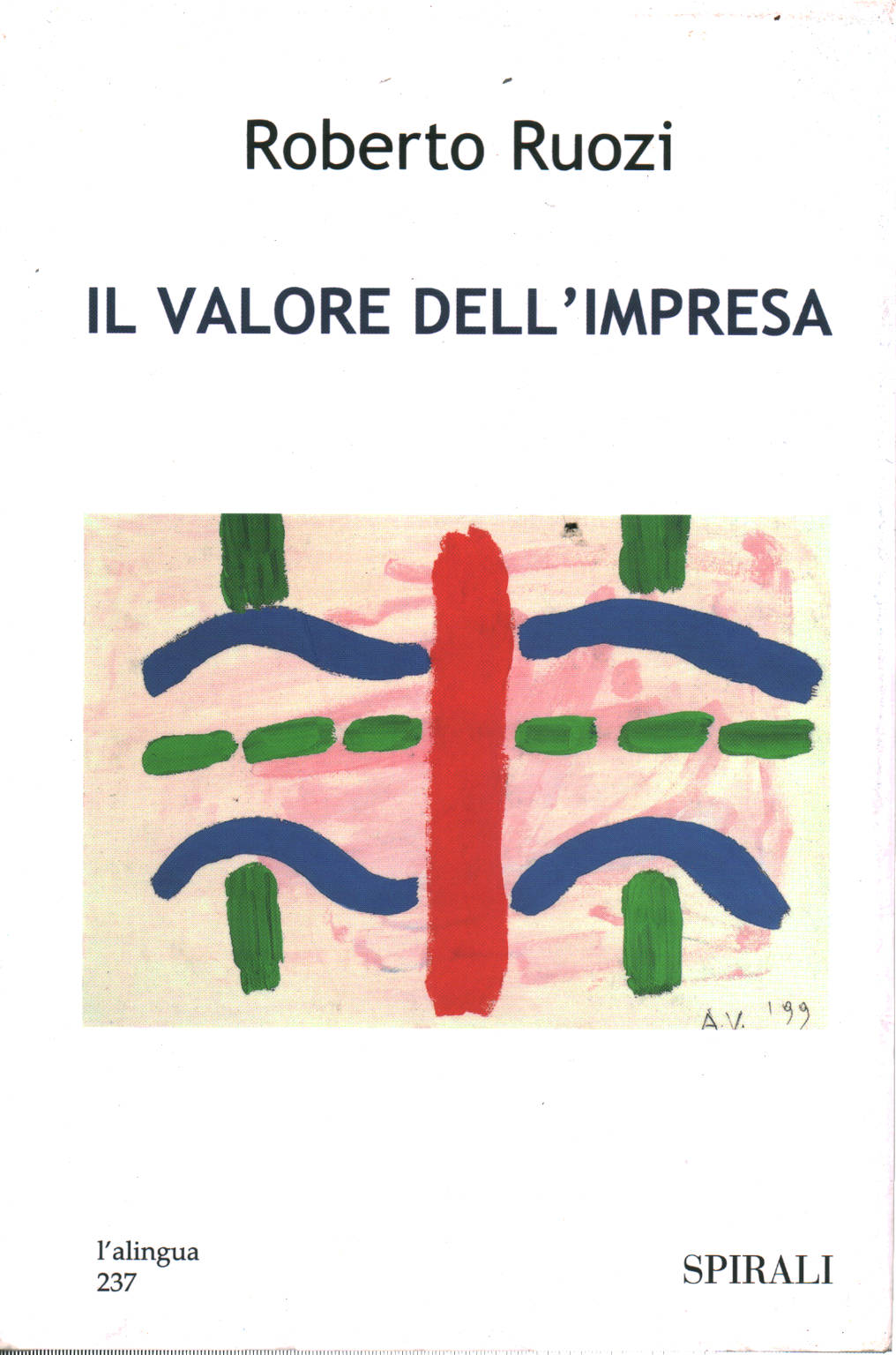 Il valore dell impresa, Roberto Ruozi