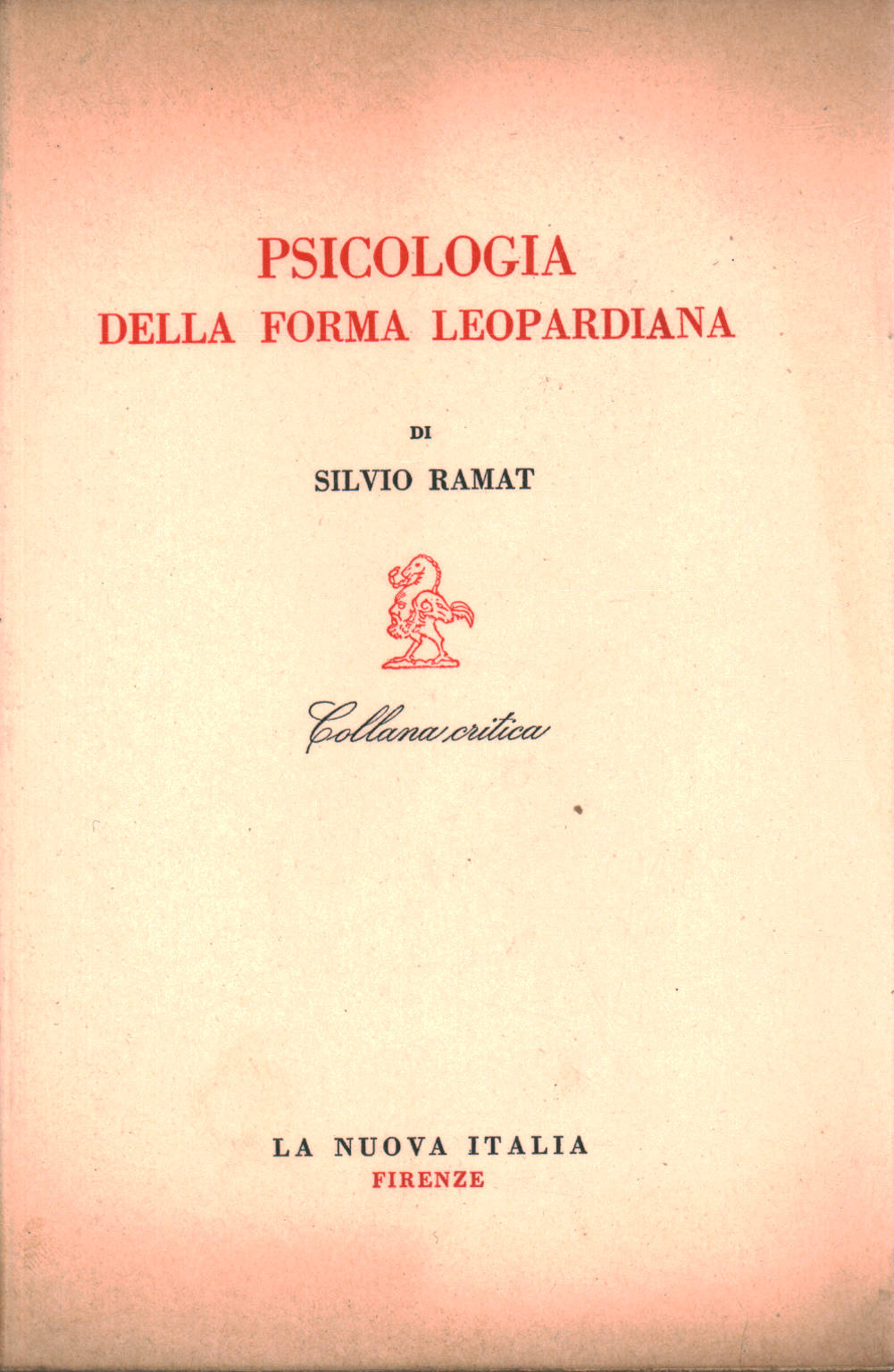 Silvio Ramat, usato, Psicologia della forma Leopardiana, Libreria