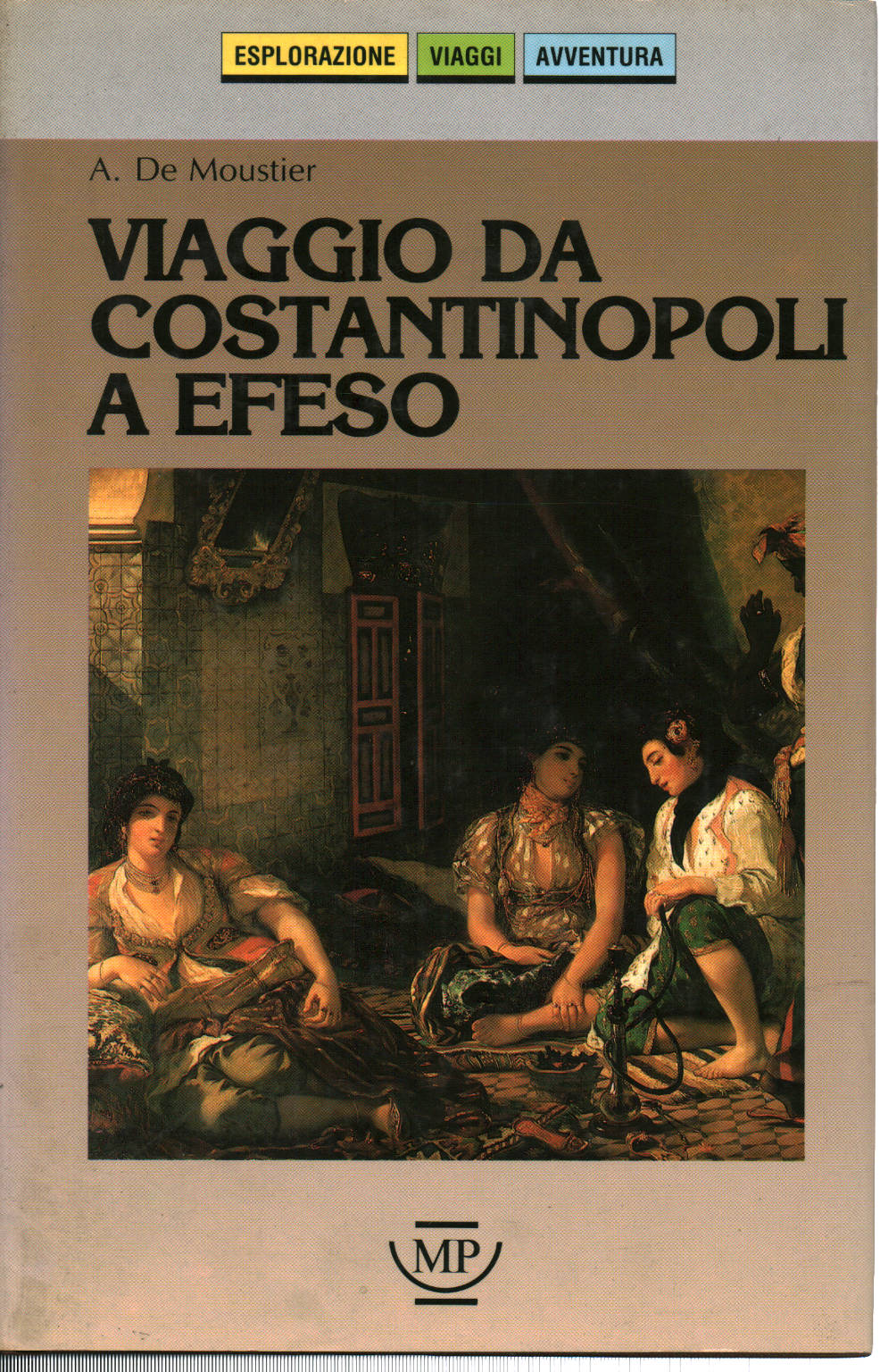 Viaje de Constantinopla a Éfeso, A.De Moustier