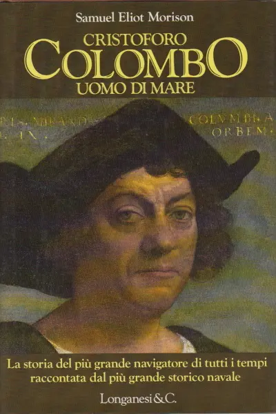 Samuel Eliot Morison usato Cristoforo Colombo uomo di mare