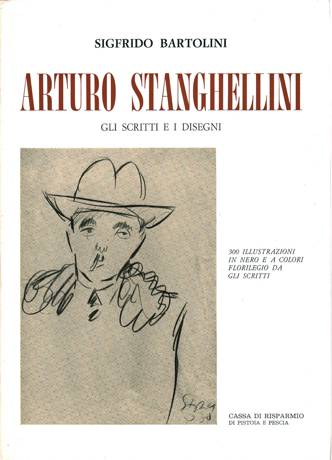 Arturo Stanghellini:The writings and drawings are the s.a.