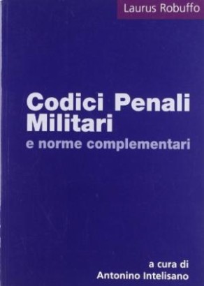 Codici penali militari e norme complementari