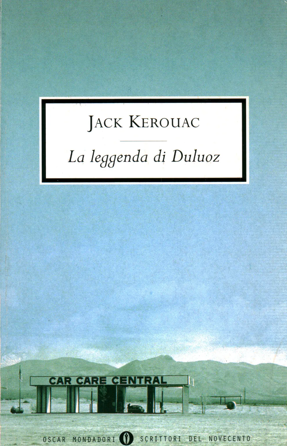 Jack Kerouac: libri e vita di una leggenda americana - Oscar Mondadori