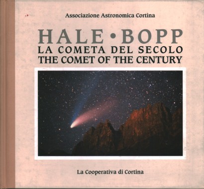 Hale Bopp. La cometa del Secolo-The Comet of the Century
