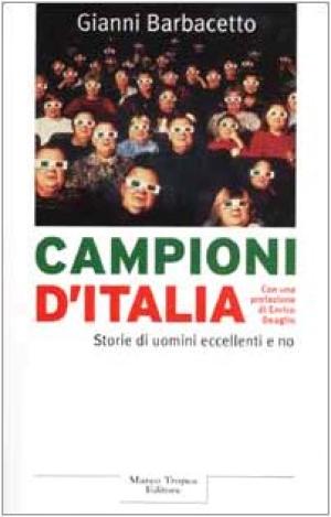 Italienische Meister | Gianni Barbacetto nutzte die italienische Politik und Gesellschaft