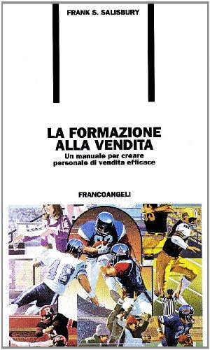 Formation &#224; la vente. Un manuel pour cr&#233;er un personnel de vente efficace | Frank S. Salisbury a utilis&#233; Politique et soci&#233;t&#233; &#201;conomie