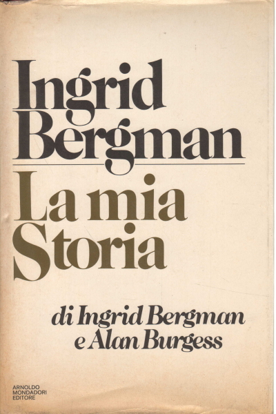 Ingrid Bergman. La mia storia, Ingrid bergman Alan Burges