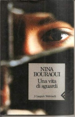 Una vita di sguardi