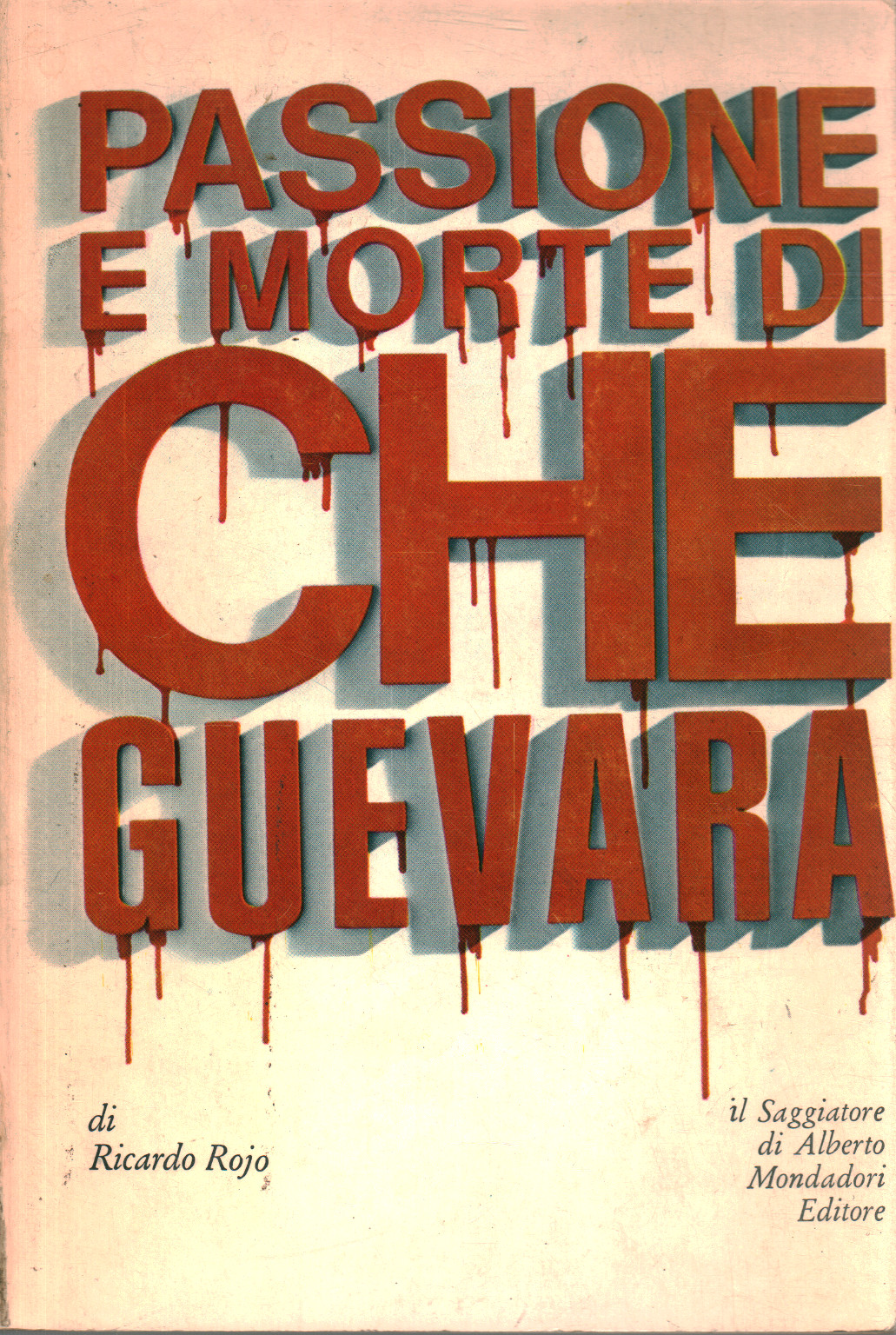 Passione e morte di Che Guevara, s.a.