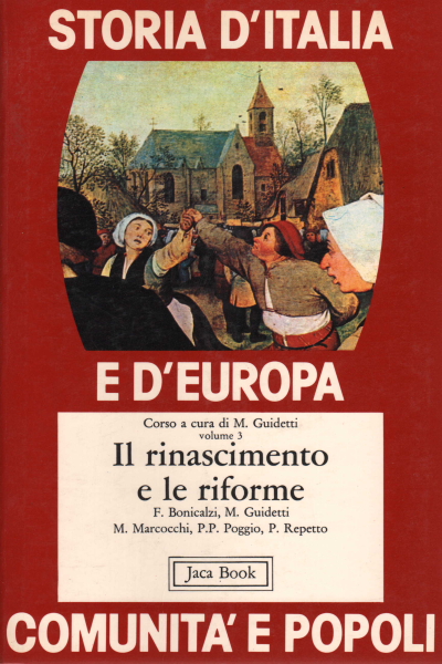 History of Italy and Europe. The Renaissance and the Reforms vol. 3 | AA.VV. used Modern History