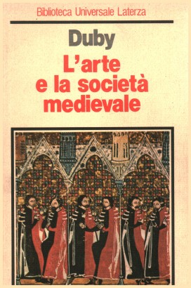 L'arte e la società medievale