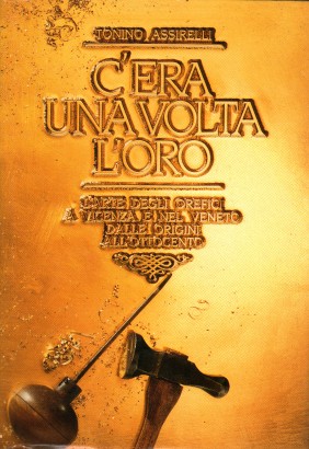 C'era una volta l'oro