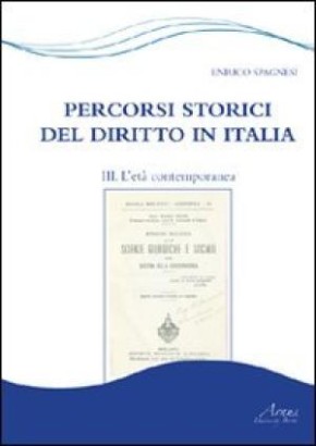 Percorsi storici del diritto in Italia III. L'età contemporanea