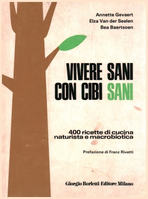 Vivere sani con cibi sani