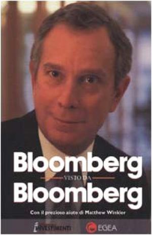 Bloomberg visto da Bloomberg | Michael Bloomberg usato Storia Biografie Diari e Memorie