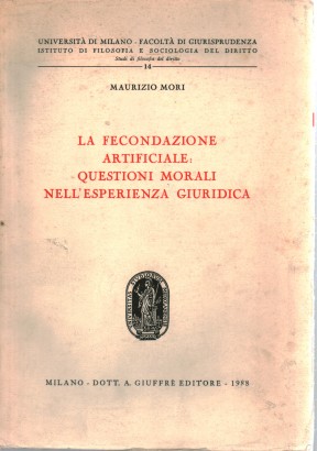 La fecondazione artificiale: questioni morali nell'esperienza giuridica