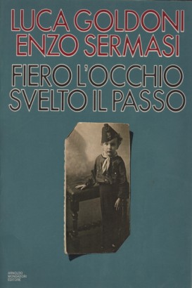 Fiero l'occhio svelto il passo