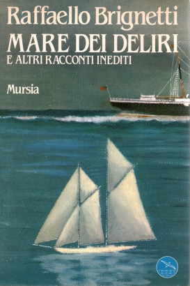 Mare dei deliri e altri racconti inediti