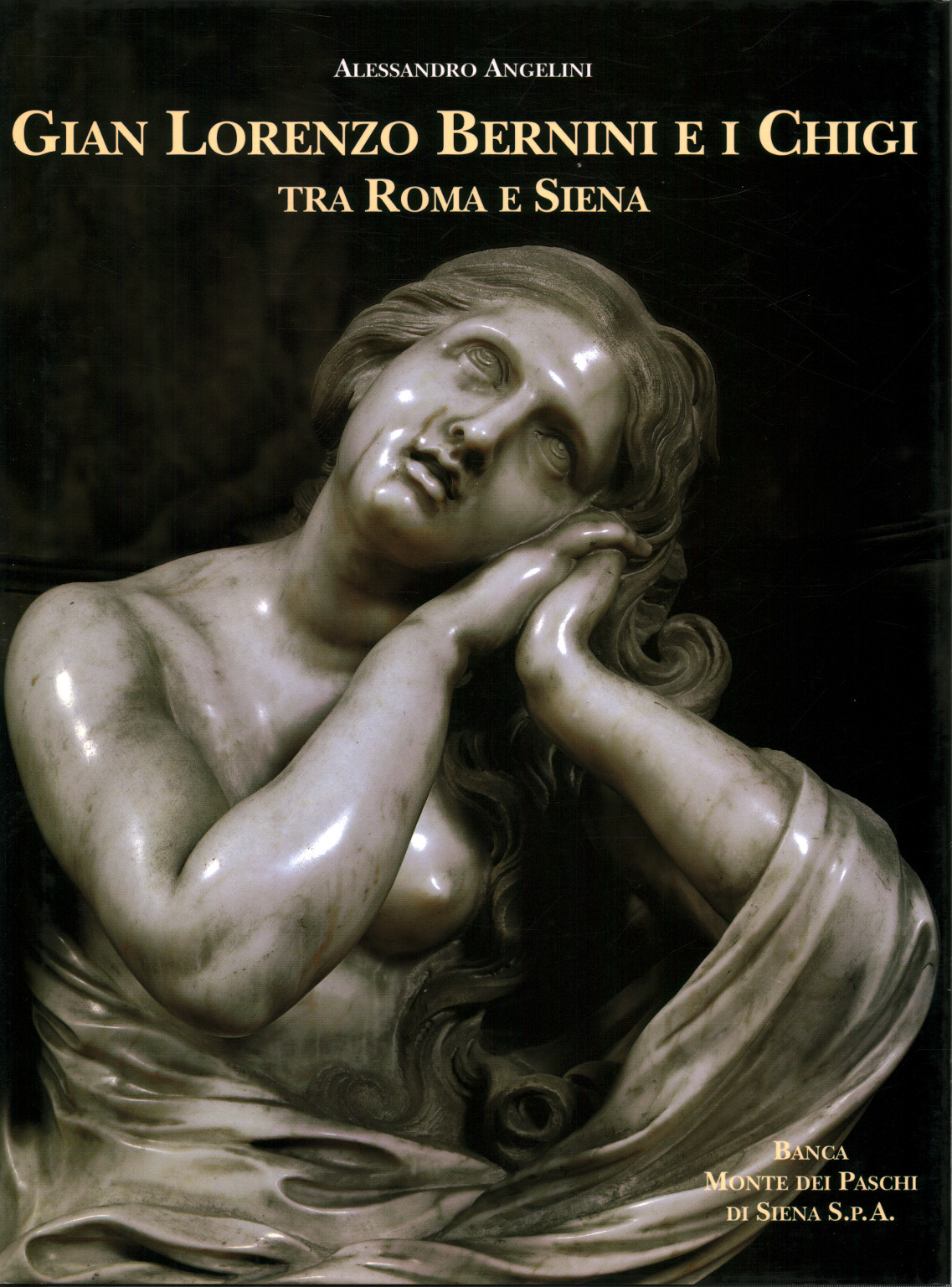 Gian Lorenzo Bernini und die Chigi zwischen Rom und Siena, s.zu.