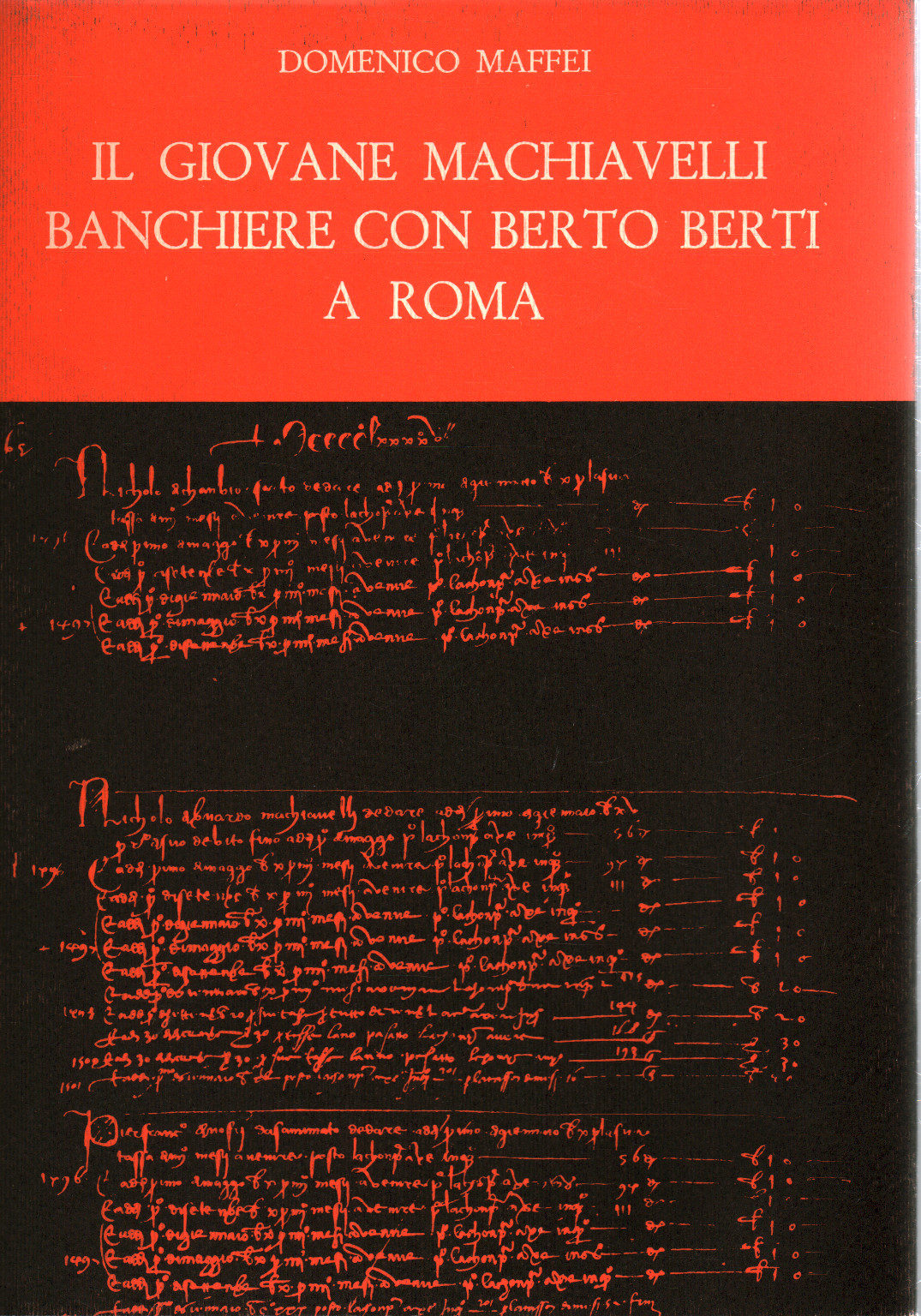 Il giovane Machiavelli banchiere con Berto Berti a, s.a.