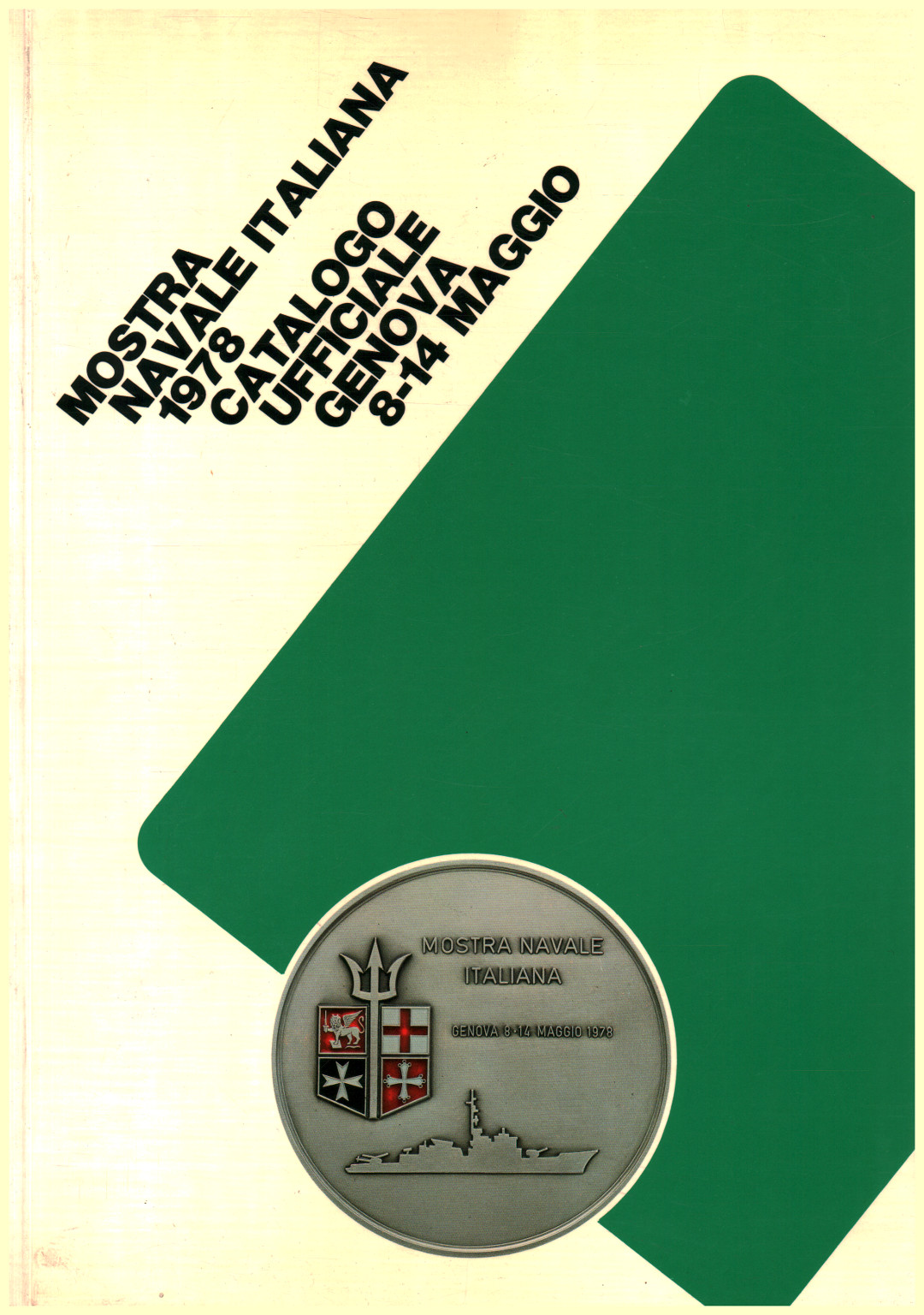 Mostra navale italiana 1978. Catalogo ufficiale Ge, s.a.