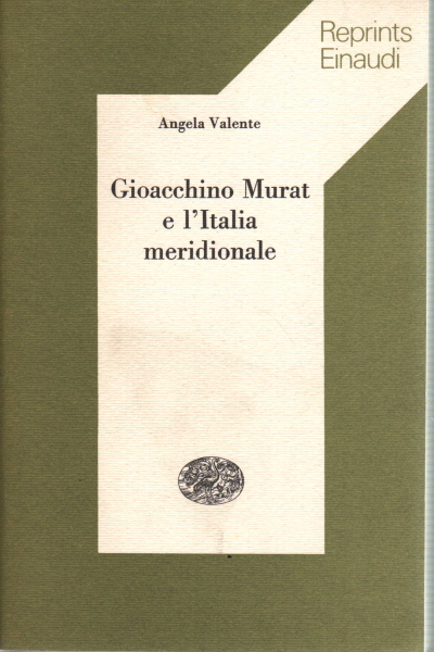 Gioacchino Murat e l&apos;Italia meridionale | Angela Valente usato Storia Italia