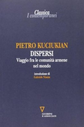 Dispersi. Viaggio fra le comunità armene nel mondo