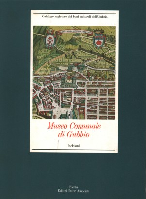 Museo Comunale di Gubbio. Incisioni