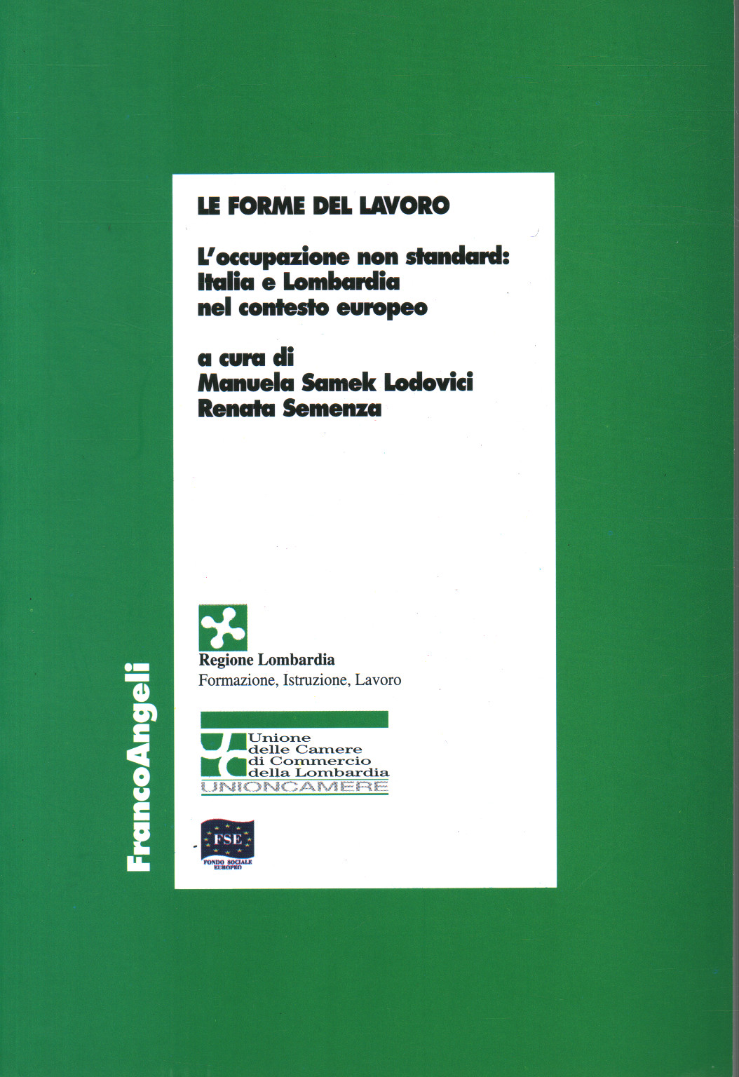 Le forme del lavoro, s.a.