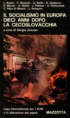 Il socialismo in Europa dieci anni dopo la Cecoslovacchia