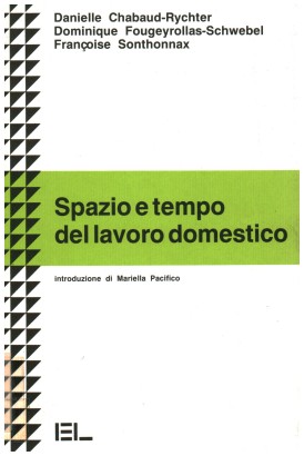 Spazio e tempo del lavoro domestico