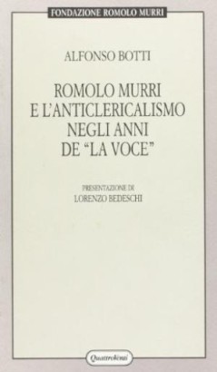 Romolo Murri e l'anticlericalismo negli anni de "la voce