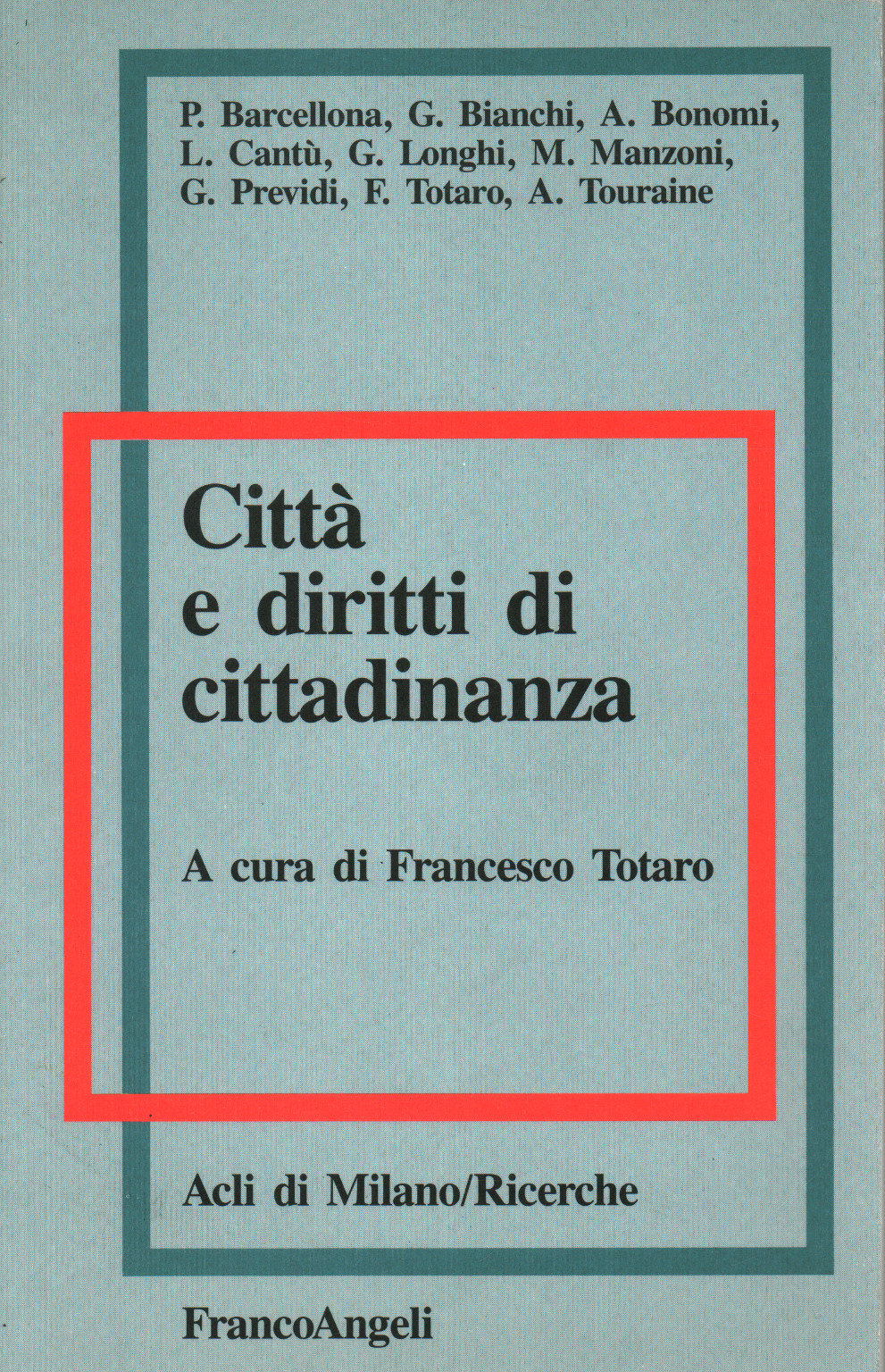 Città e Diritti di cittadinanza, s.a.