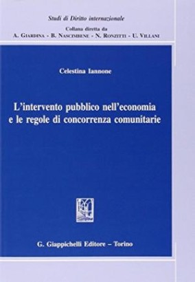 L'intervento pubblico nell'economia e le regole di concorrenza comunitarie