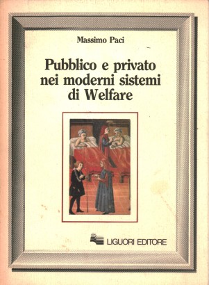 Pubblico e privato nei moderni sistemi di Welfare