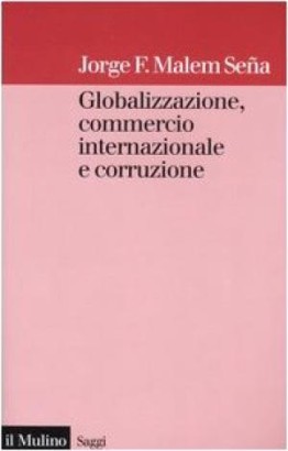 Globalizzazione, commercio internazionale e corruzione