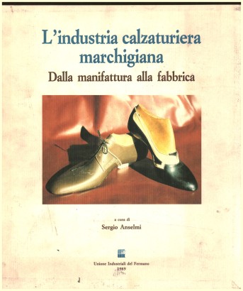 L'industria calzaturiera marchigiana