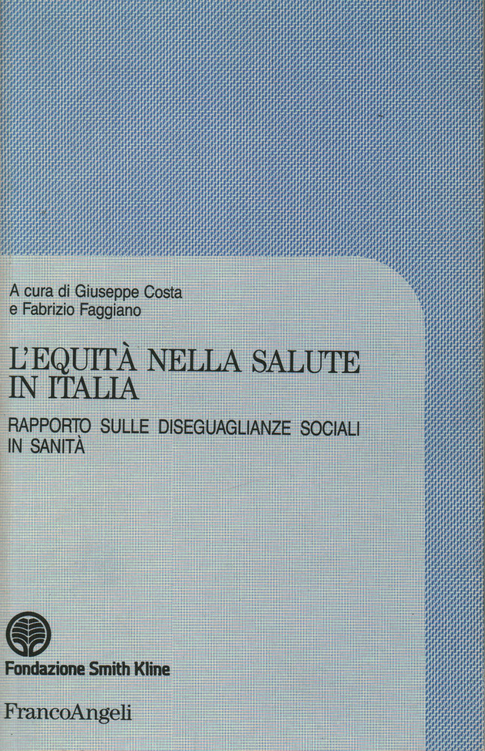 Equitá nella salute in Italia, s.a.