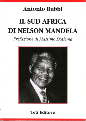 Il sud Africa di Nelson Mandela