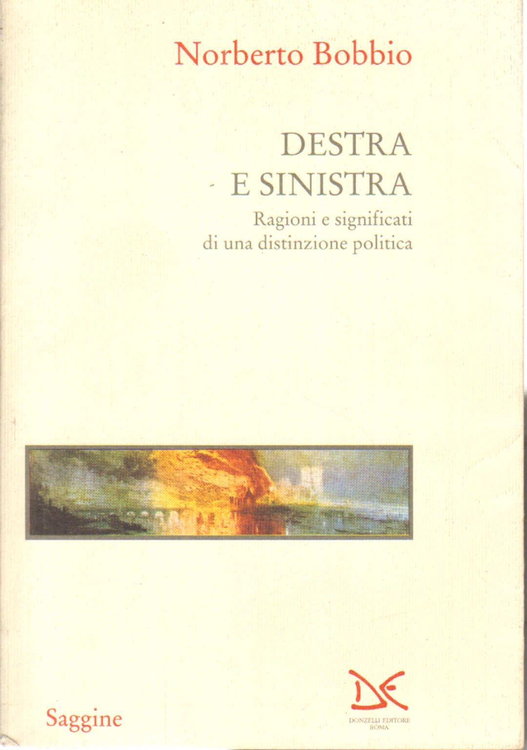 Destra e sinistra, s.a.