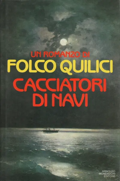 Folco Quilici, usato, Cacciatori di Navi, Libreria, Narrativa